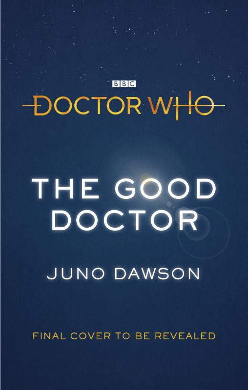 Doctor Who: The Good Doctor (Hardback) Doctor Who: The Good Doctor (Hardback)