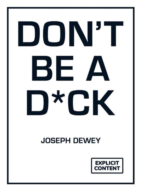Don't Be a D*ck (Hardback) Don't Be a D*ck (Hardback)