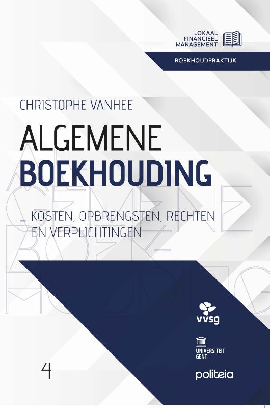 Algemene boekhouding: Kosten, opbrengsten, rechten en verplichtingen (Paperback) Algemene boekhouding: Kosten, opbrengsten, rechten en verplichtingen (Paperback)