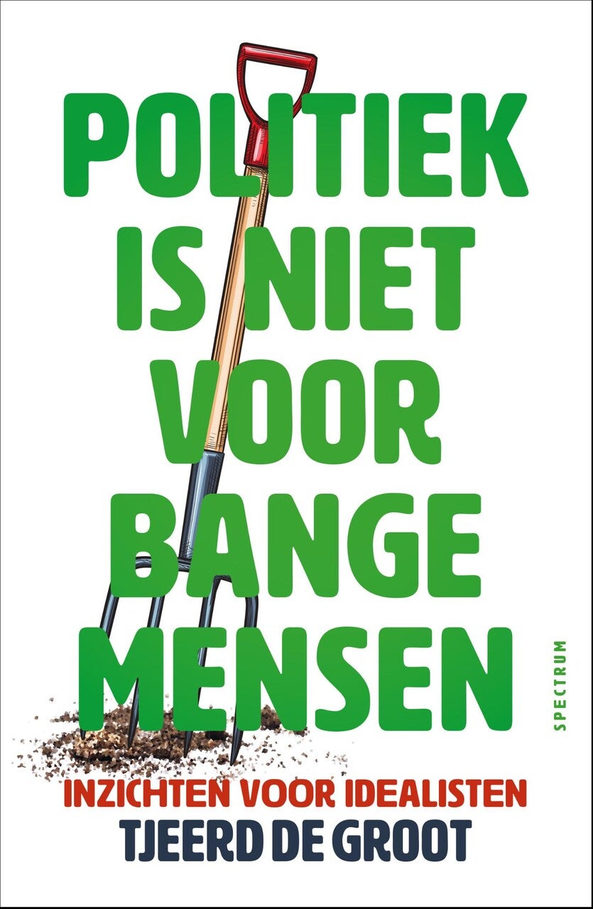 Politiek is niet voor bange mensen (E-book) Politiek is niet voor bange mensen (E-book)