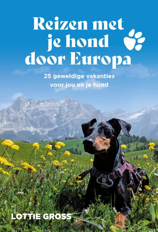 Reizen met je hond door Europa (Paperback) Reizen met je hond door Europa (Paperback)
