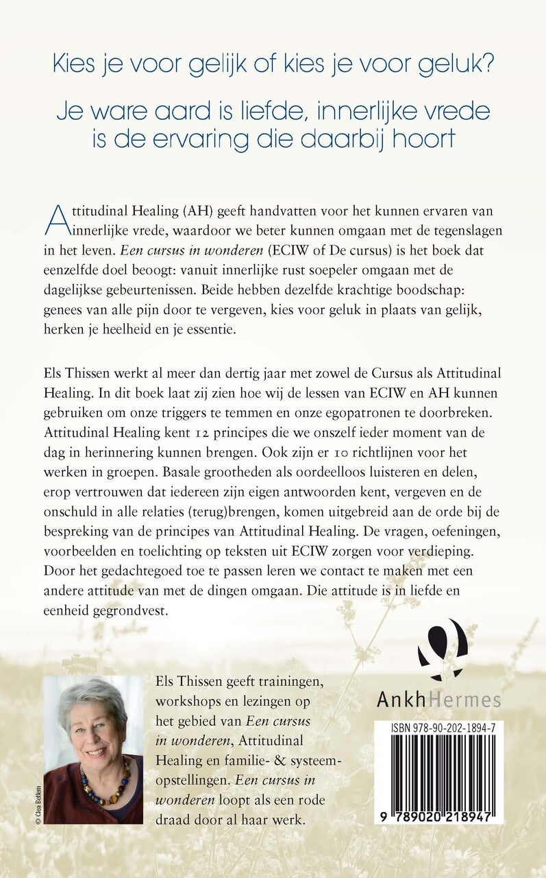 Attitudinal Healing en Een cursus in wonderen (Paperback) Attitudinal Healing en Een cursus in wonderen (Paperback)