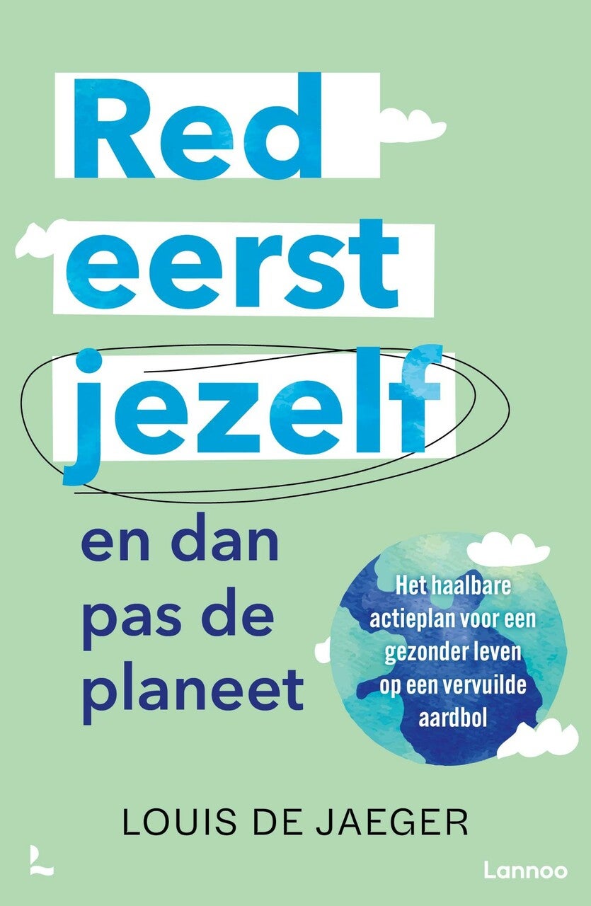 Red eerst jezelf (en dan pas de planeet) (Paperback) Red eerst jezelf (en dan pas de planeet) (Paperback)