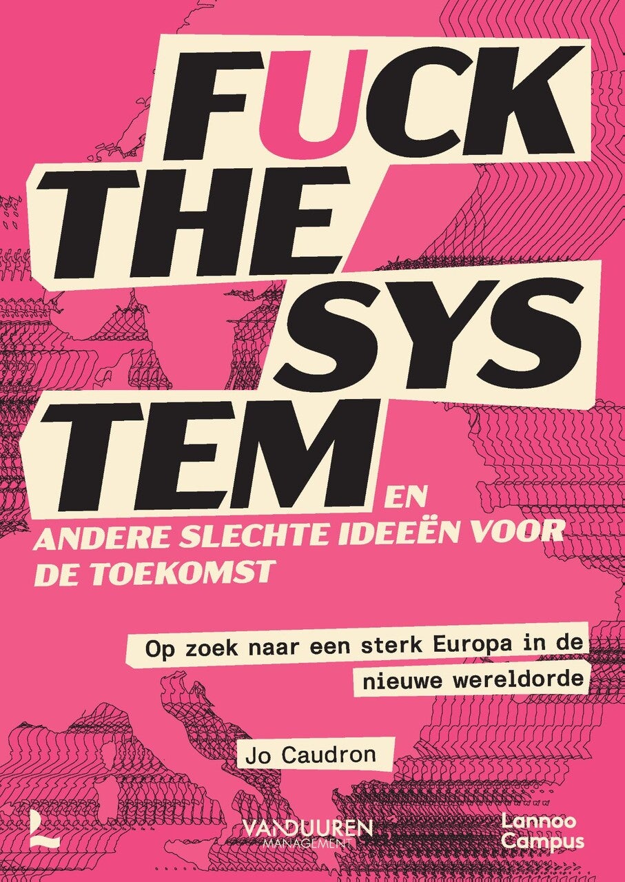 Fuck the system, en andere slechte ideeën voor de toekomst (E-book) Fuck the system, en andere slechte ideeën voor de toekomst (E-book)