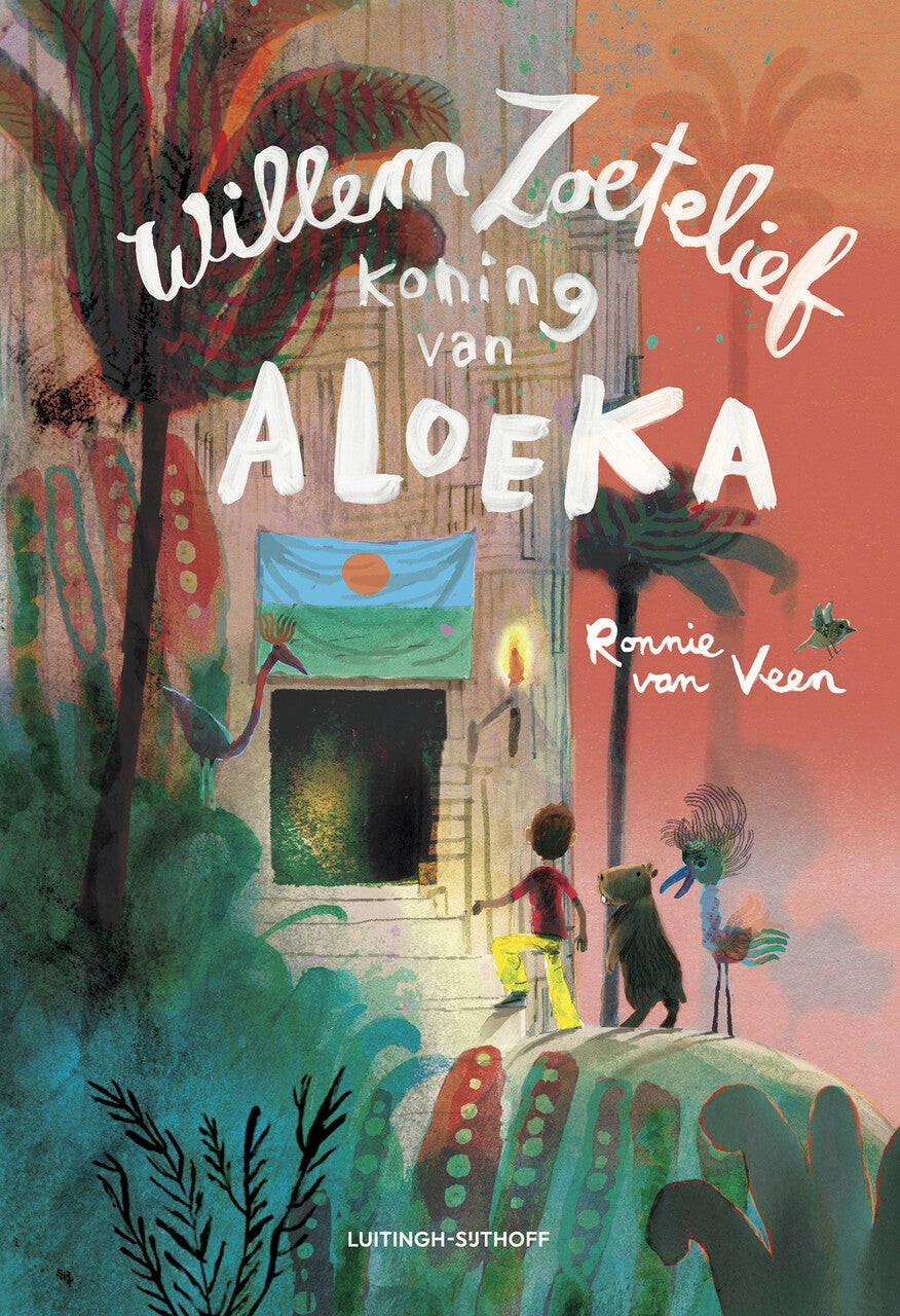 Willem Zoetelief, koning van Aloeka (Hardback) Willem Zoetelief, koning van Aloeka (Hardback)