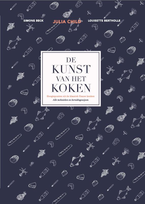 De kunst van het koken (Hardback) De kunst van het koken (Hardback)