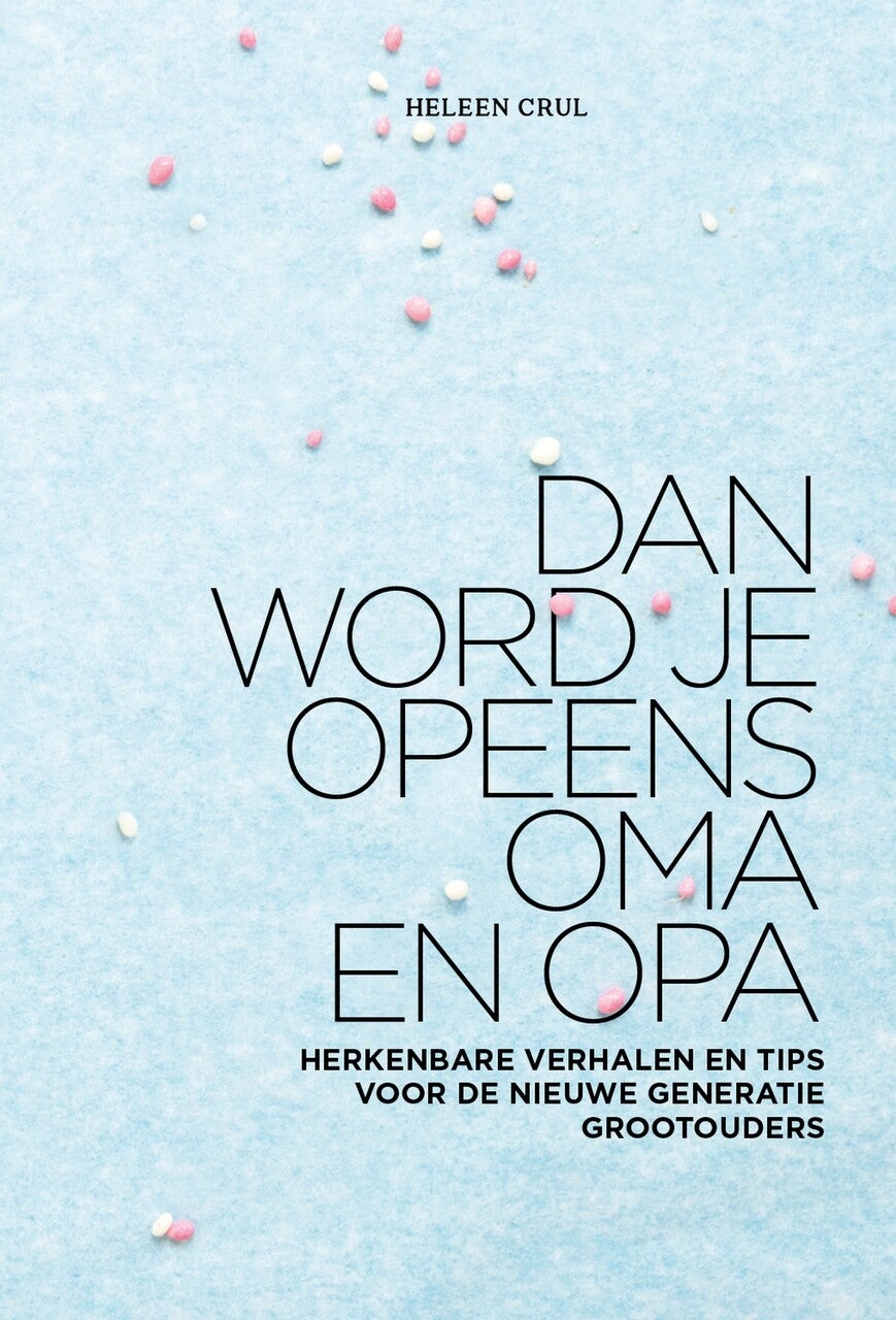 Dan word je opeens opa en oma (E-book) Dan word je opeens opa en oma (E-book)