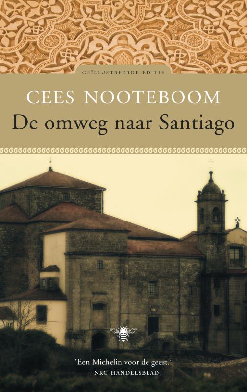 De omweg naar Santiago (Hardback) De omweg naar Santiago (Hardback)