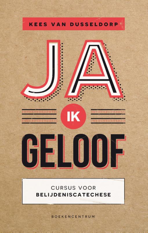Ja, ik geloof (Paperback) Ja, ik geloof (Paperback)