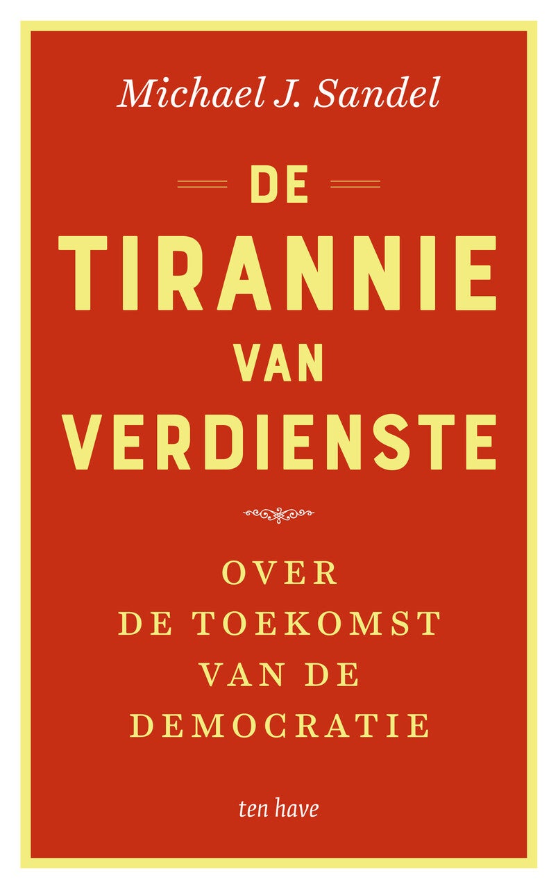 De tirannie van verdienste (Paperback) De tirannie van verdienste (Paperback)