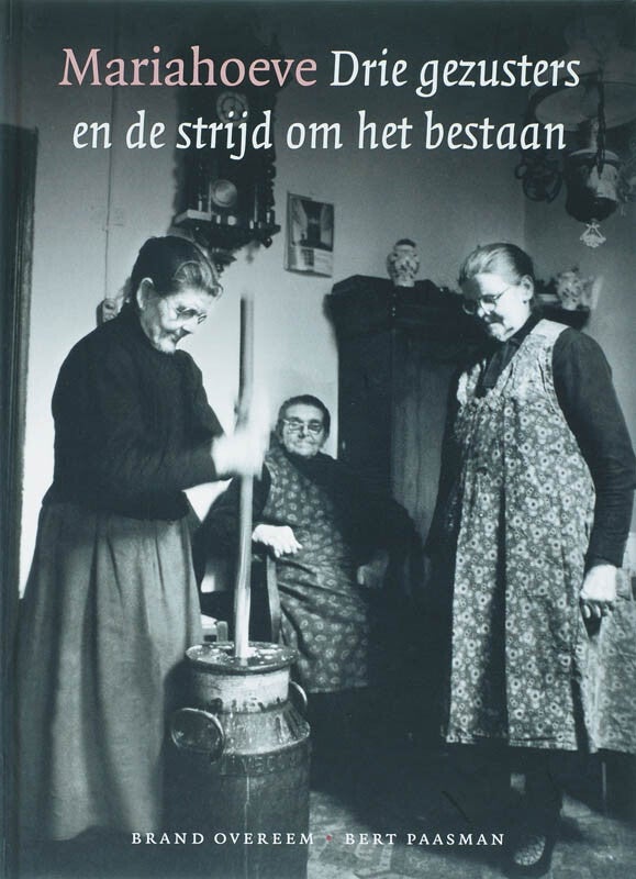 Mariahoeve drie gezusters en de strijd om het bestaan (Hardback) Mariahoeve drie gezusters en de strijd om het bestaan (Hardback)