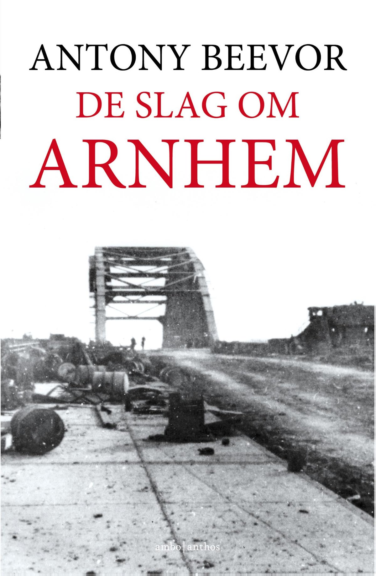 De slag om Arnhem (Paperback) De slag om Arnhem (Paperback)