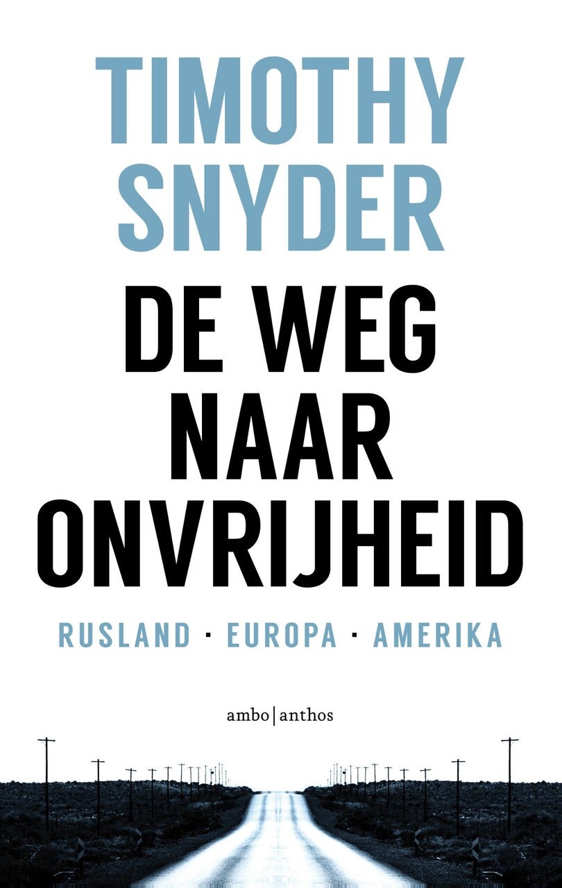 De weg naar onvrijheid (Paperback) De weg naar onvrijheid (Paperback)