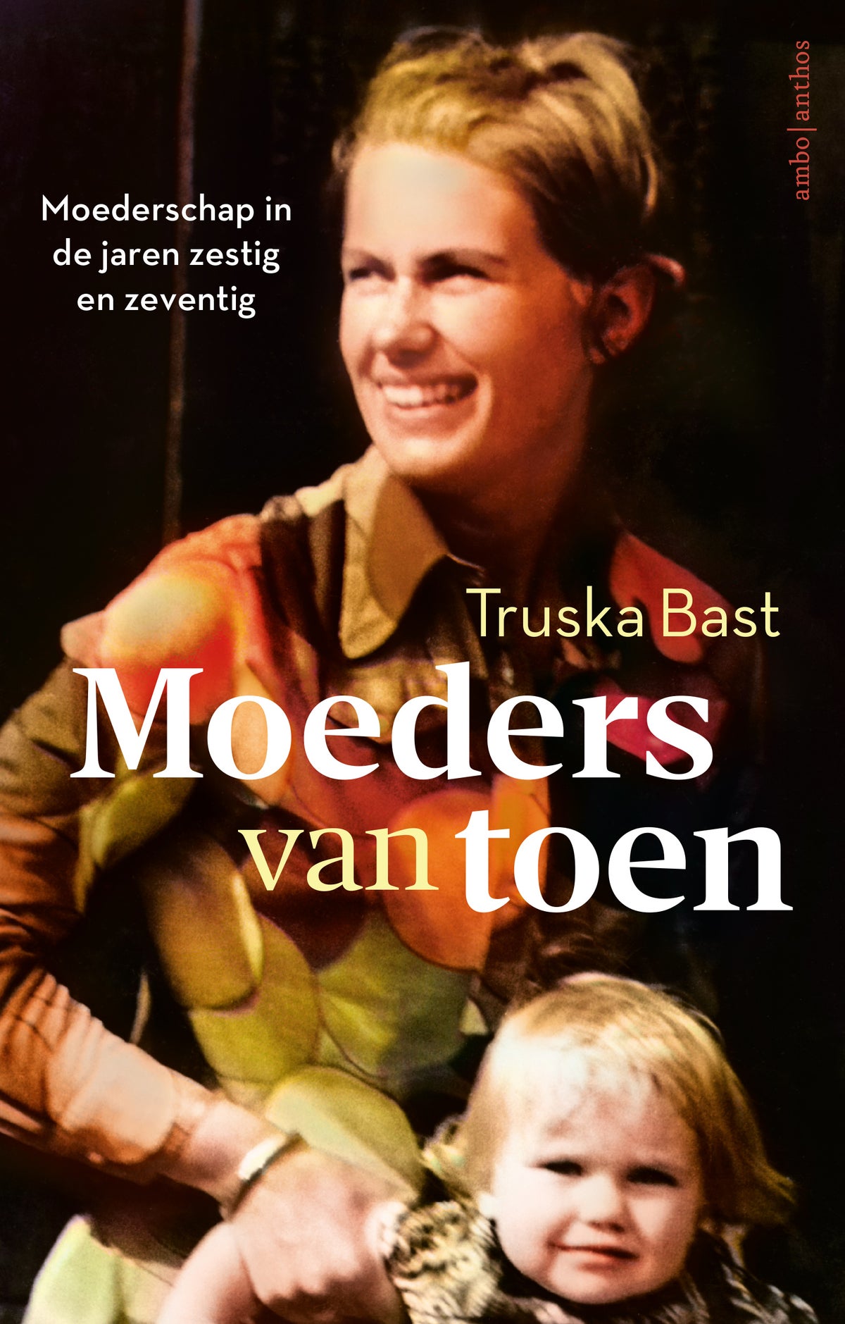 Moeders van toen (Paperback) Moeders van toen (Paperback)