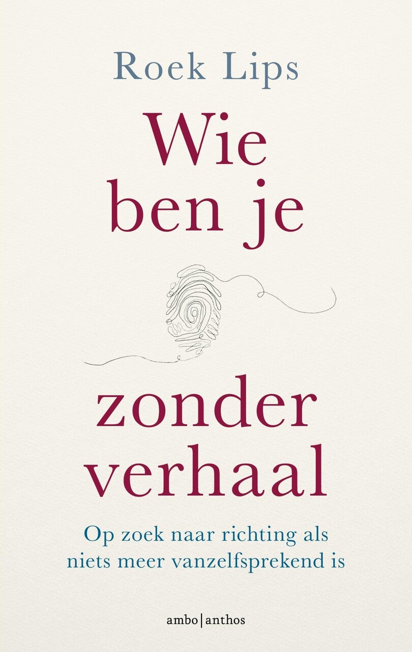 Wie ben je zonder verhaal (E-book) Wie ben je zonder verhaal (E-book)