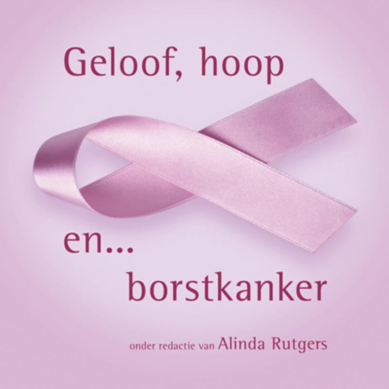 Geloof, hoop en borstkanker (E-book) Geloof, hoop en borstkanker (E-book)