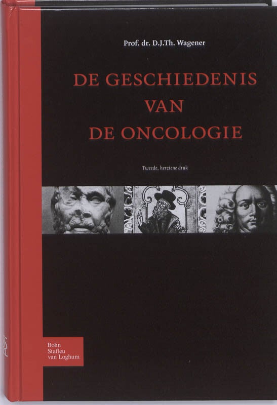 De geschiedenis van de oncologie (E-book) De geschiedenis van de oncologie (E-book)