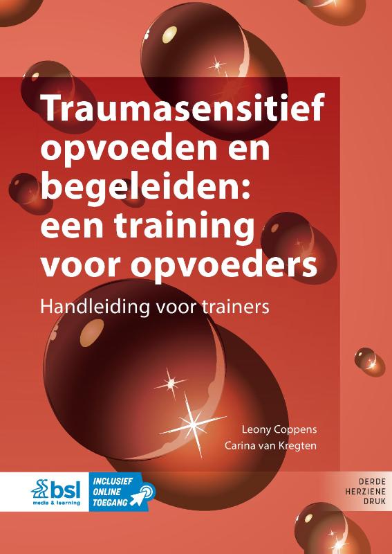 Traumasensitief opvoeden en begeleiden: een training voor opvoeders (Paperback) Traumasensitief opvoeden en begeleiden: een training voor opvoeders (Paperback)
