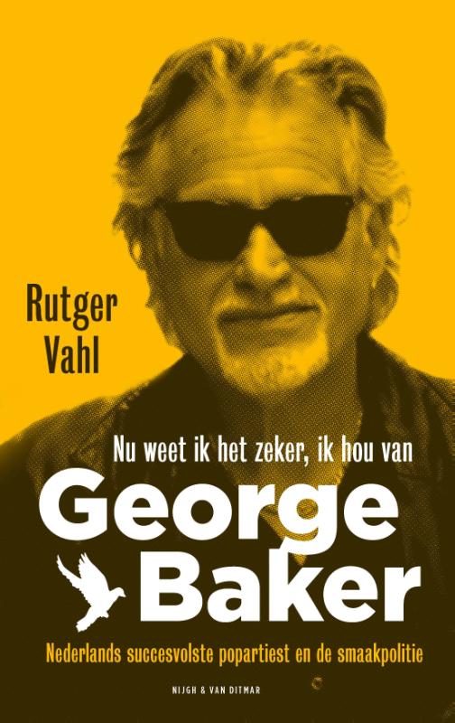 Nu weet ik het zeker, ik hou van George Baker (Paperback) Nu weet ik het zeker, ik hou van George Baker (Paperback)