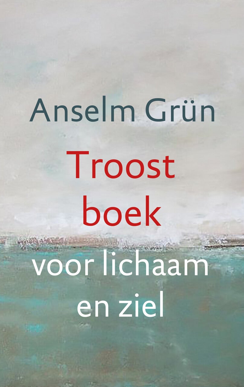 Troostboek voor lichaam en ziel (E-book) Troostboek voor lichaam en ziel (E-book)