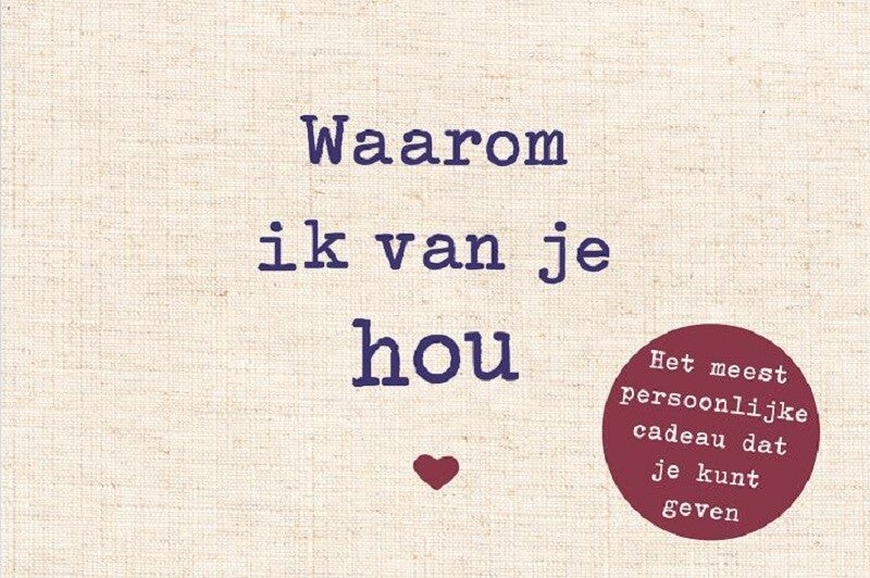 Waarom ik van je hou (Hardback) Waarom ik van je hou (Hardback)