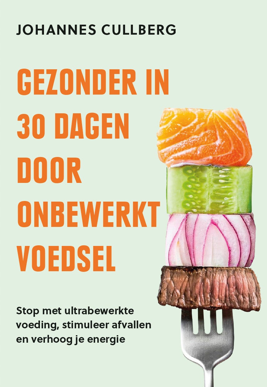 Gezonder in 30 dagen door onbewerkt voedsel (E-book) Gezonder in 30 dagen door onbewerkt voedsel (E-book)