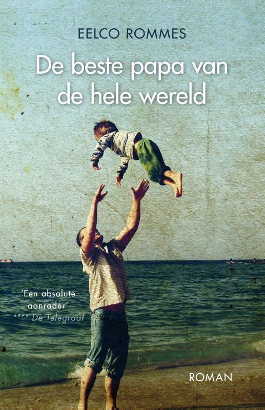 De beste papa van de hele wereld (Paperback) De beste papa van de hele wereld (Paperback)