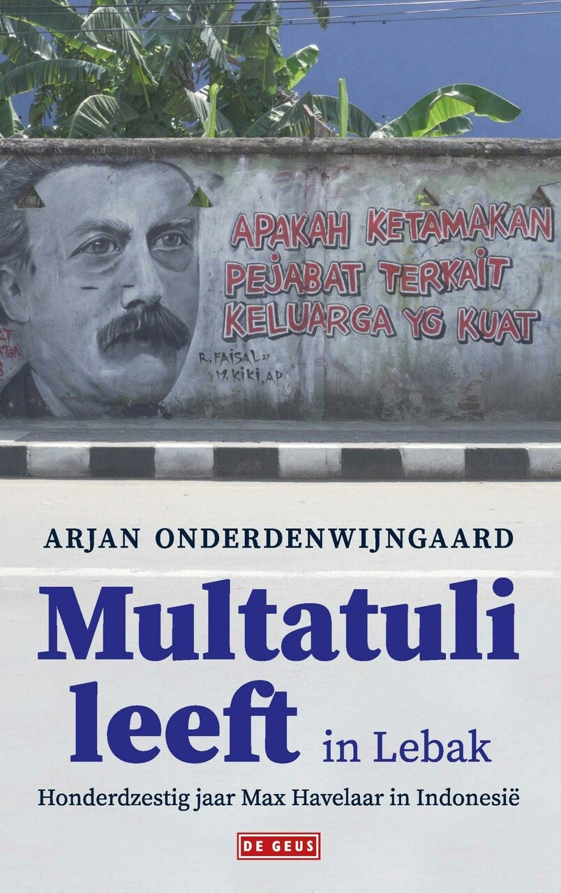 Multatuli leeft in Lebak (E-book) Multatuli leeft in Lebak (E-book)