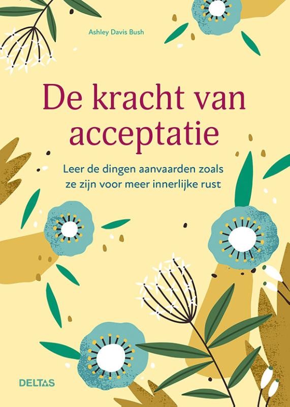 De kracht van acceptatie (Paperback) De kracht van acceptatie (Paperback)