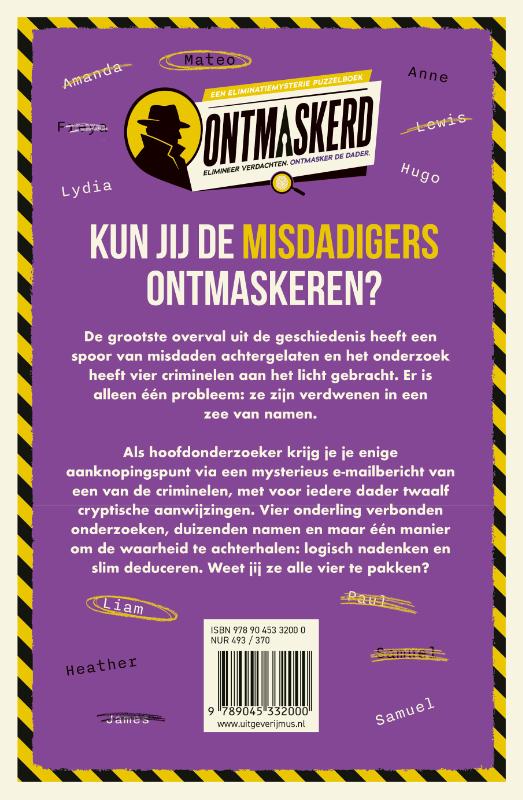 Ontmaskerd: Wie zijn de misdadigers? (Paperback) Ontmaskerd: Wie zijn de misdadigers? (Paperback)