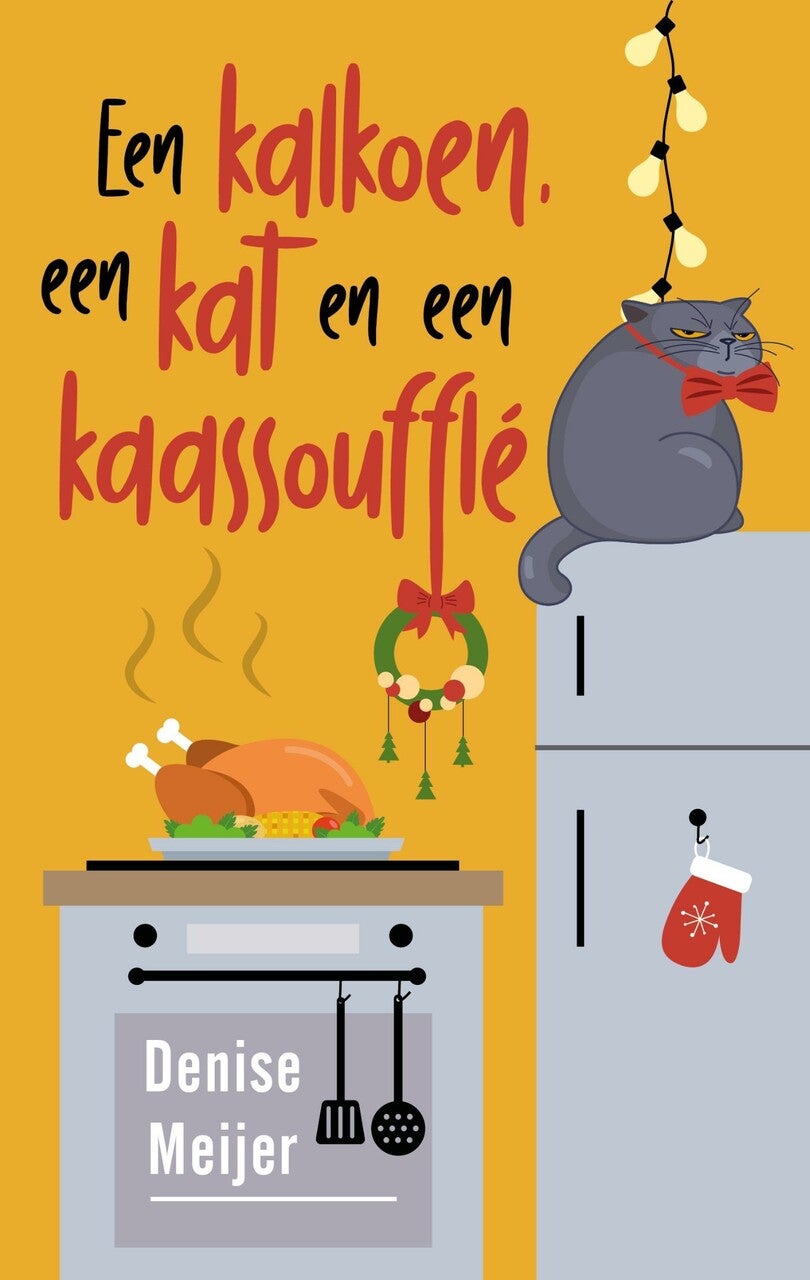 Een kalkoen, een kat en een kaassoufflé (E-book) Een kalkoen, een kat en een kaassoufflé (E-book)