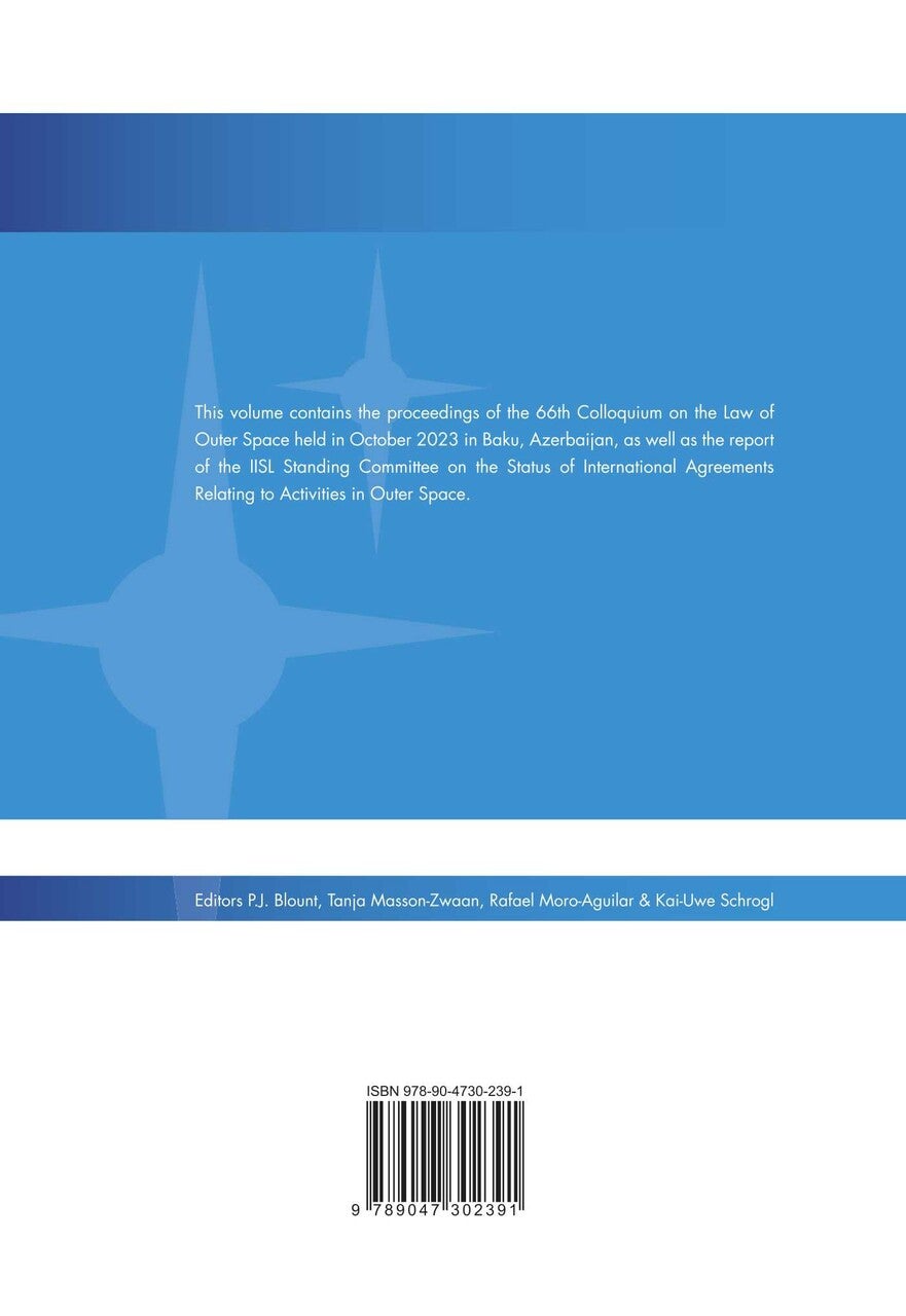 Proceedings of the International Institute of Space Law 2023 (Paperback) Proceedings of the International Institute of Space Law 2023 (Paperback)