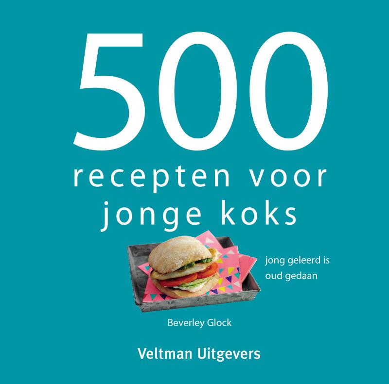 500 recepten voor jonge koks (Hardback) 500 recepten voor jonge koks (Hardback)