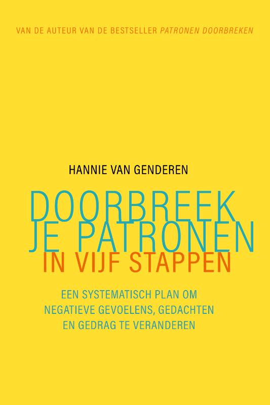 Doorbreek je patronen in vijf stappen (Paperback) Doorbreek je patronen in vijf stappen (Paperback)