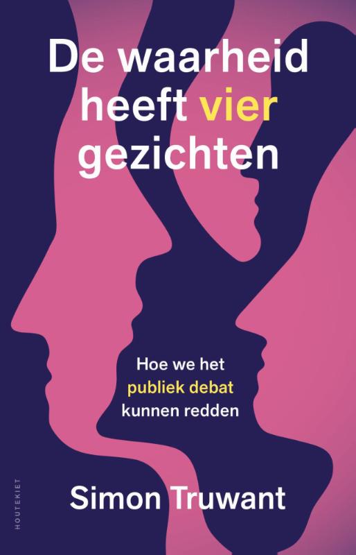 De waarheid heeft vier gezichten (Paperback) De waarheid heeft vier gezichten (Paperback)