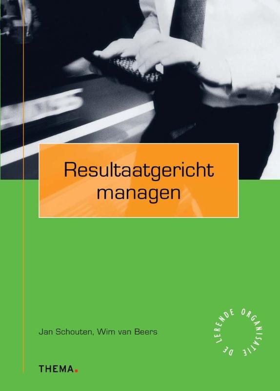 Resultaatgericht managen (Paperback) Resultaatgericht managen (Paperback)