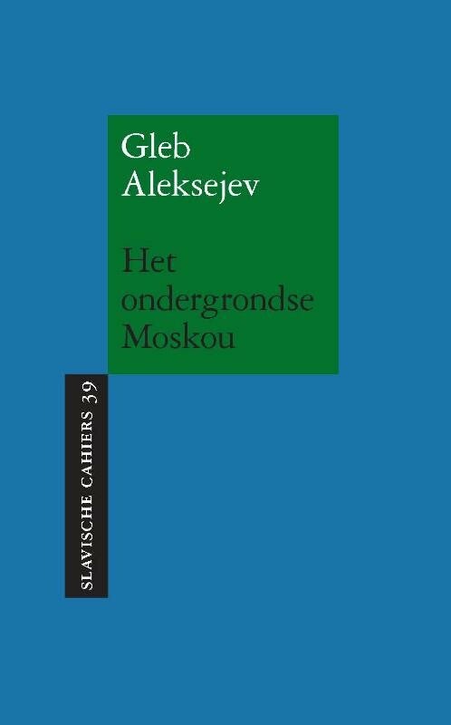 Het ondergrondse Moskou (Paperback) Het ondergrondse Moskou (Paperback)