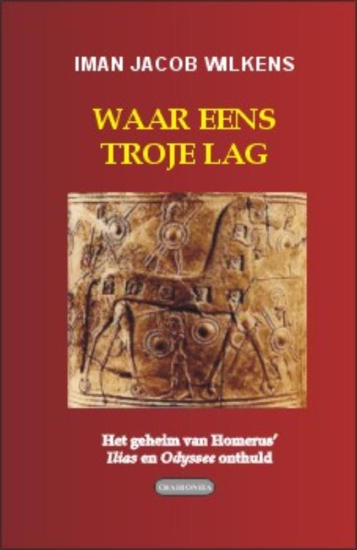 Waar eens Troje lag (Paperback) Waar eens Troje lag (Paperback)