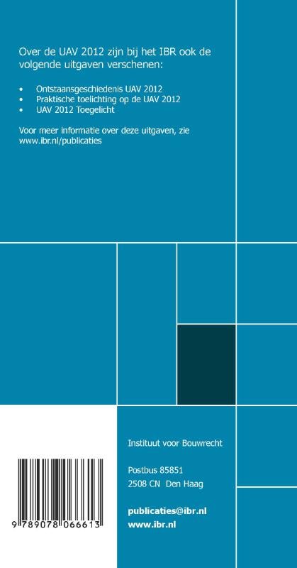 Uniforme administratieve voorwaarden voor de uitvoering van werken en van technische installatiewerken 2012 (UAV 2012) (Paperback) Uniforme administratieve voorwaarden voor de uitvoering van werken en van technische installatiewerken 2012 (UAV 2012) (Paperback)