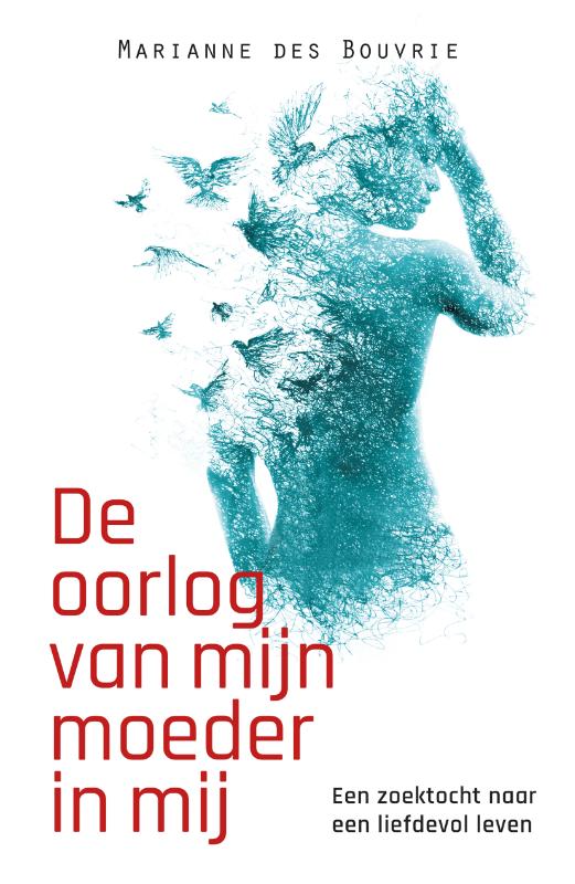 De oorlog van mijn moeder in mij (Paperback) De oorlog van mijn moeder in mij (Paperback)