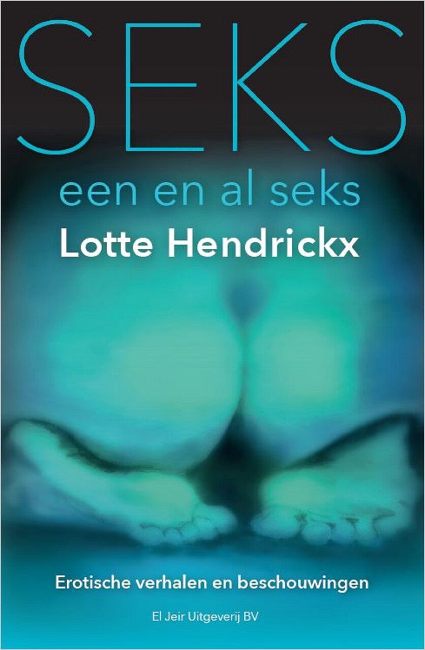 Seks, een en al seks (E-book) Seks, een en al seks (E-book)