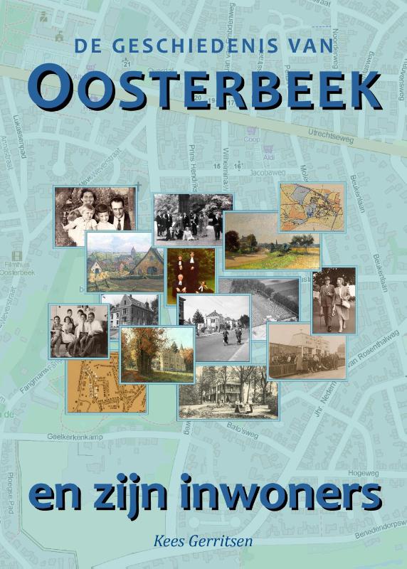 De geschiedenis van Oosterbeek en zijn inwoners (Paperback) De geschiedenis van Oosterbeek en zijn inwoners (Paperback)