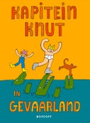 Kapitein Knut in gevaarland (Hardback)