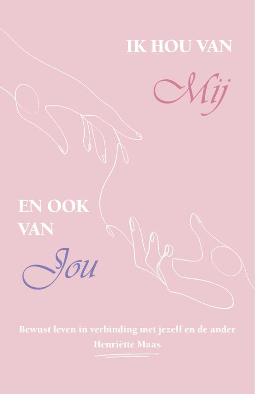 Ik hou van mij en ook van jou (Paperback) Ik hou van mij en ook van jou (Paperback)