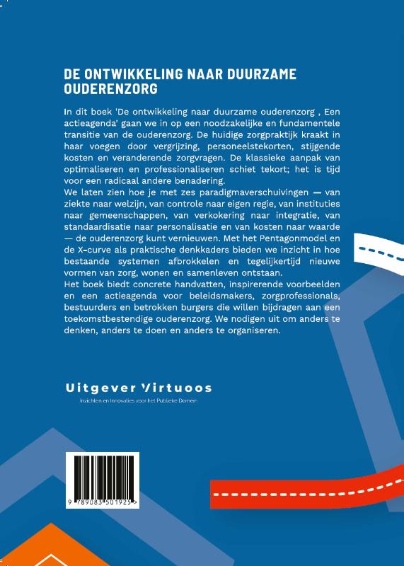 De ontwikkeling naar duurzame ouderenzorg (Paperback) De ontwikkeling naar duurzame ouderenzorg (Paperback)