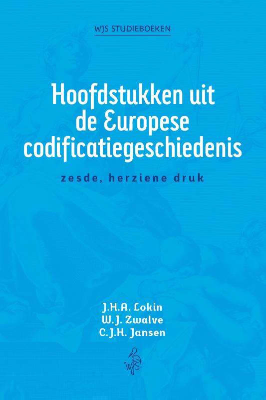 Hoofdstukken uit de Europese codificatiegeschiedenis (Paperback) Hoofdstukken uit de Europese codificatiegeschiedenis (Paperback)