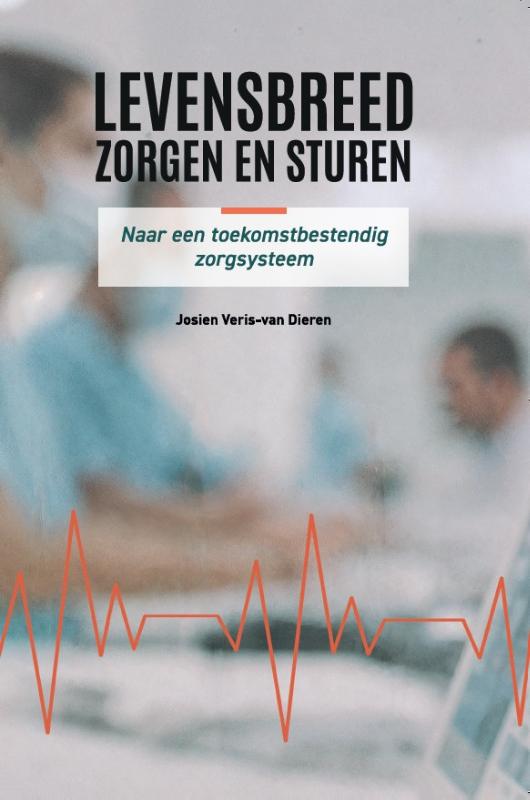 Levensbreed zorgen en sturen (Paperback) Levensbreed zorgen en sturen (Paperback)