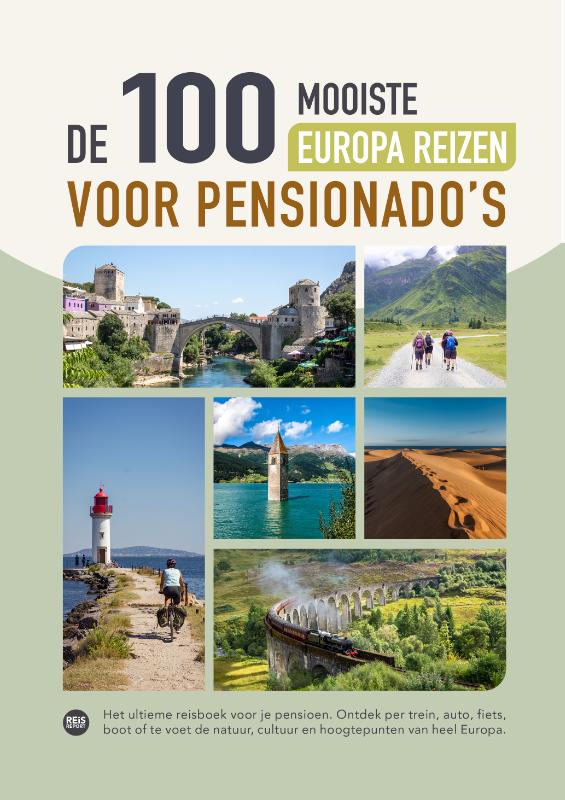 De 100 mooiste Europa reizen voor pensionado's (Hardback) De 100 mooiste Europa reizen voor pensionado's (Hardback)