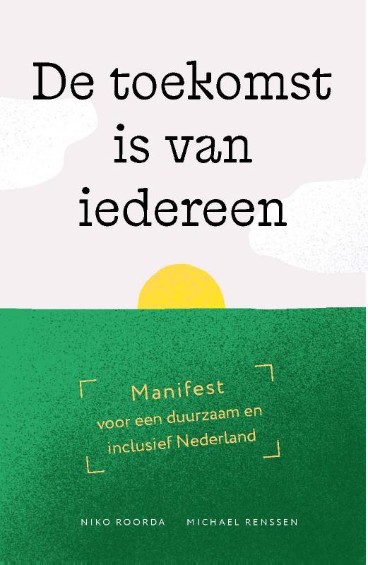 De toekomst is van iedereen (Paperback) De toekomst is van iedereen (Paperback)
