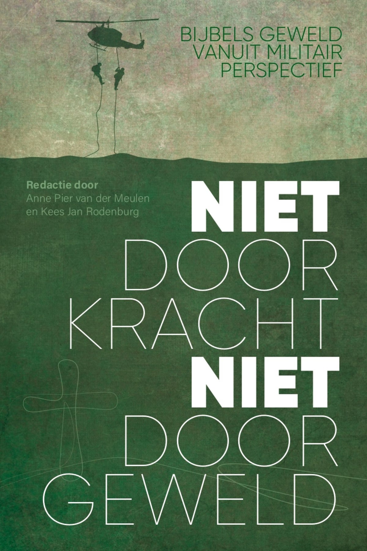 Niet door kracht, niet door geweld (E-book) Niet door kracht, niet door geweld (E-book)